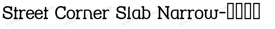 Street Corner Slab Narrow字体转换